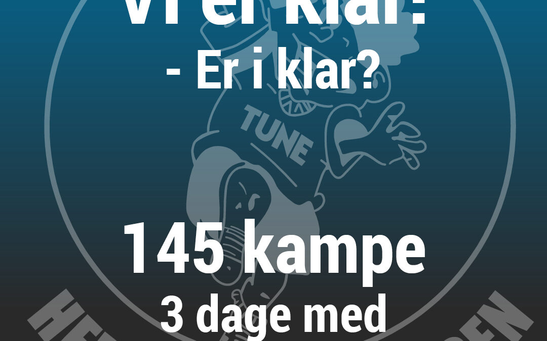 Vi er klar ! Årets turnering er i gang